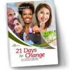 21 Days to change